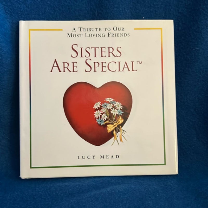 Sisters Are Special