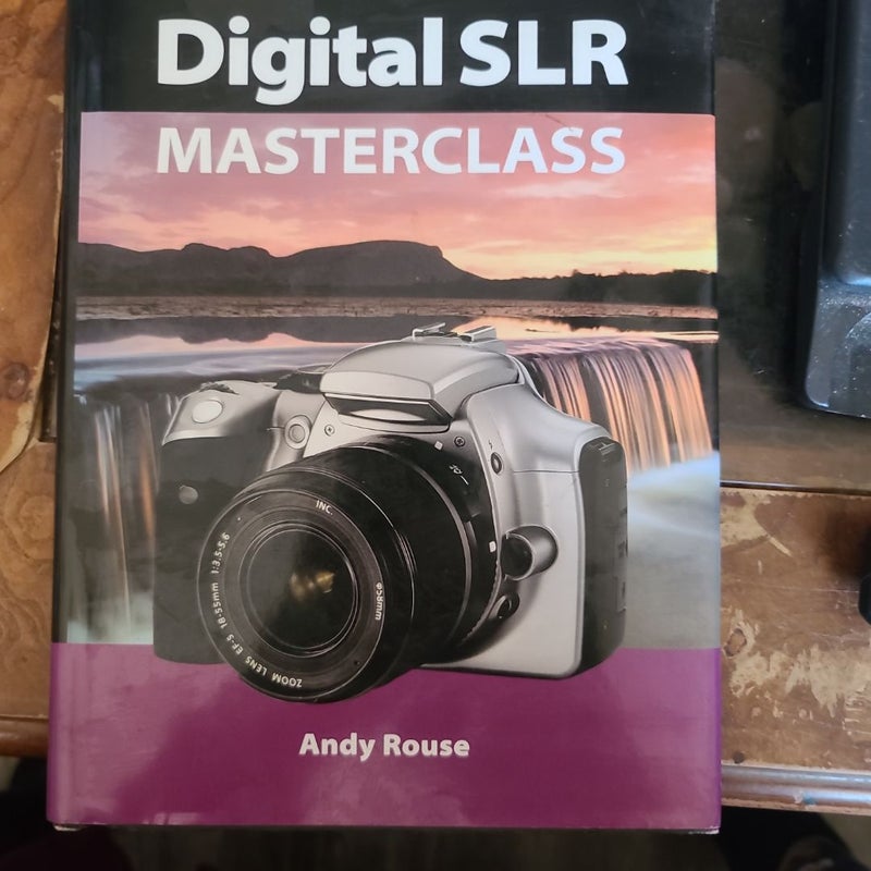 Digital SLR Masterclass