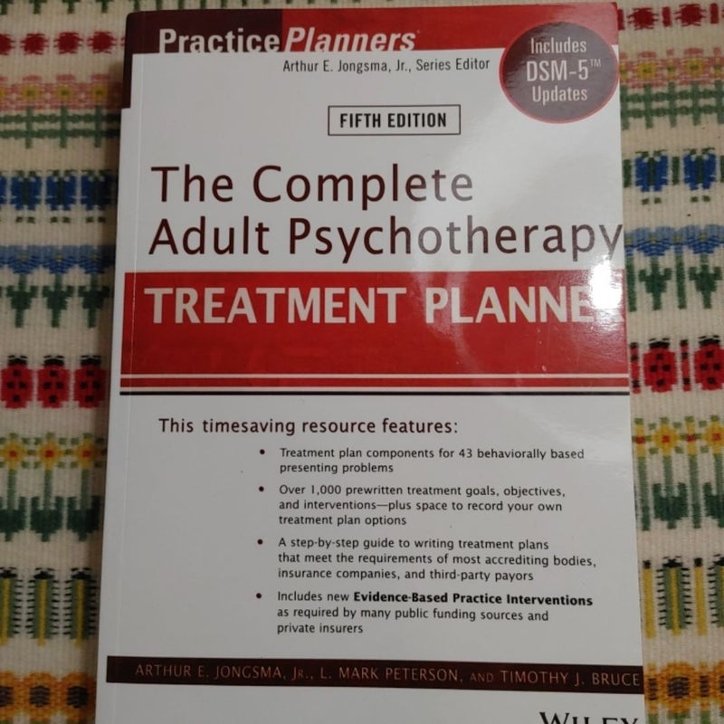 The Complete Adult Psychotherapy Treatment Planner