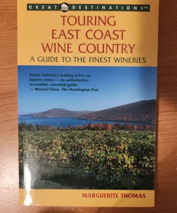 Touring East Coast Wine Country