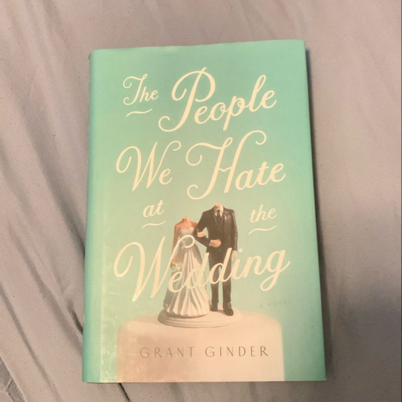 The People We Hate at the Wedding