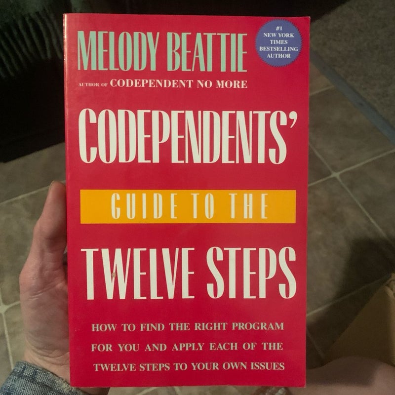 Codependents' Guide to the Twelve Steps