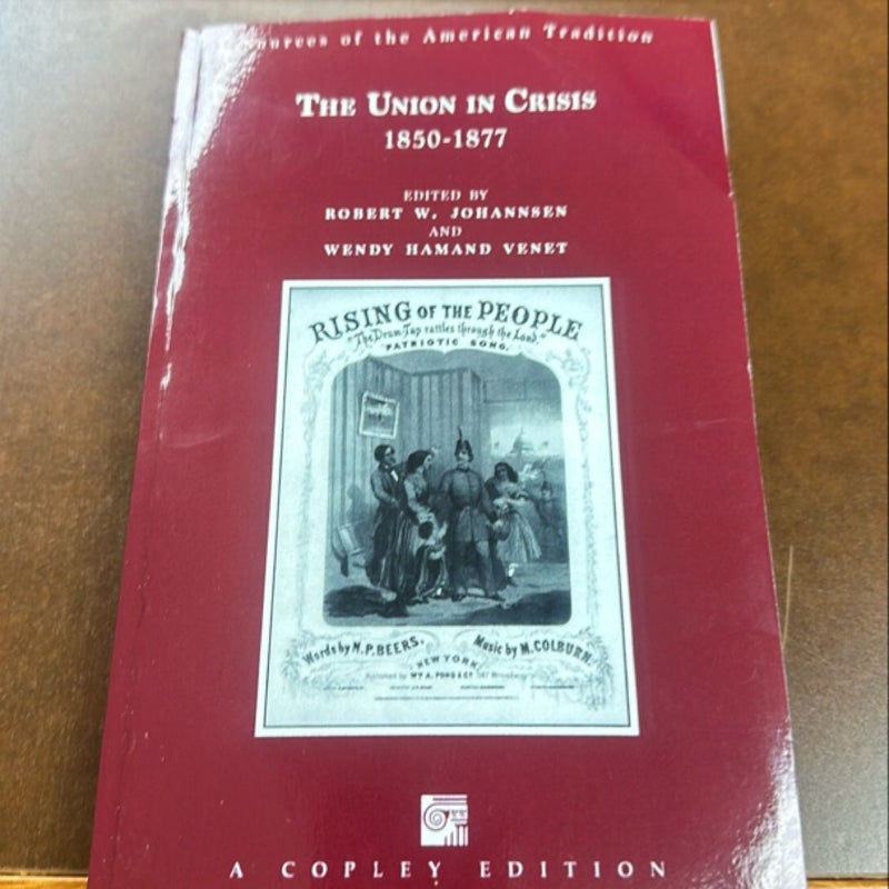 The Union in Crisis, 1850-1877