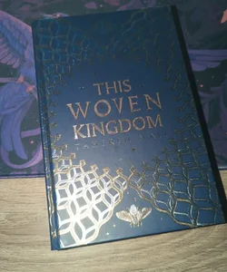 This Woven Kingdom  (Illumicrate Edition) 