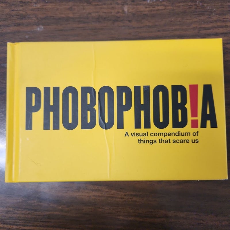 Phobophobia