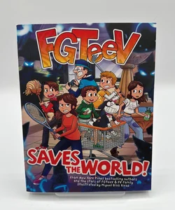 FGTeeV Saves the World!