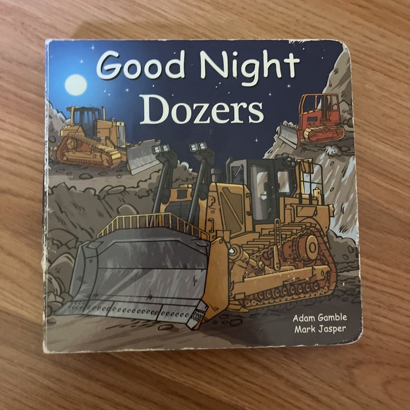 Good Night Dozers