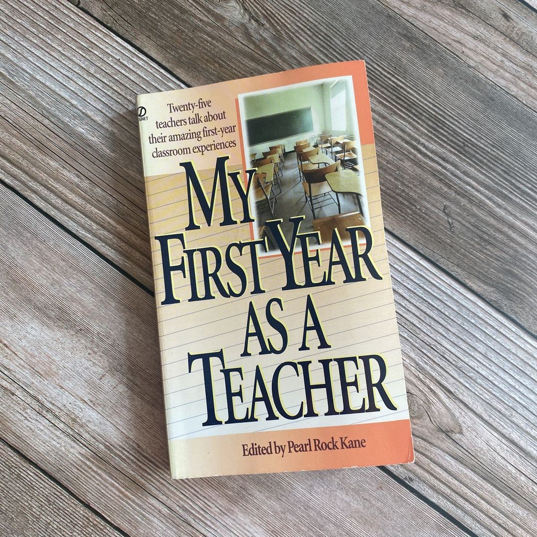 My First Year As a Teacher