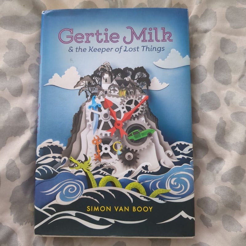 Gertie Milk and the Keeper of Lost Things