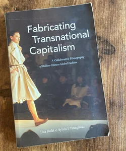 Fabricating Transnational Capitalism