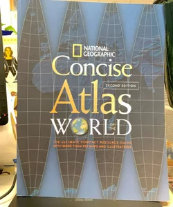 National Geographic Concise Atlas of the World, Second Edition