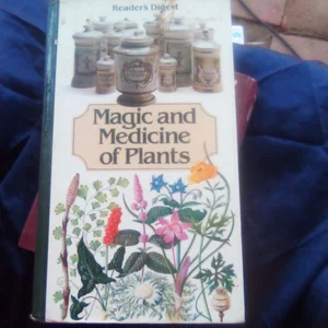 Magic and Medicine of Plants