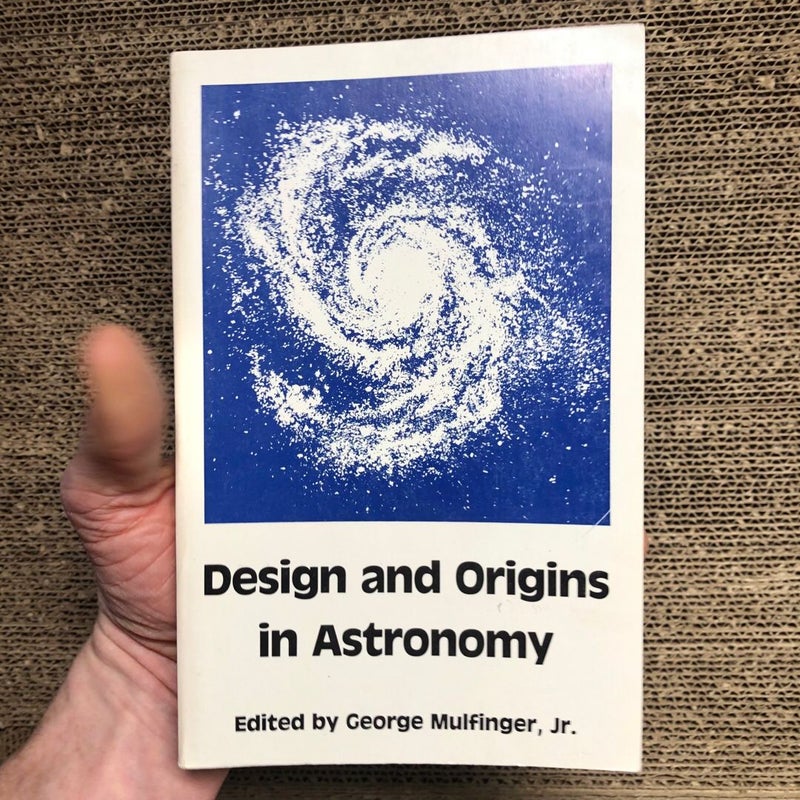 Design and Origins in Astronomy