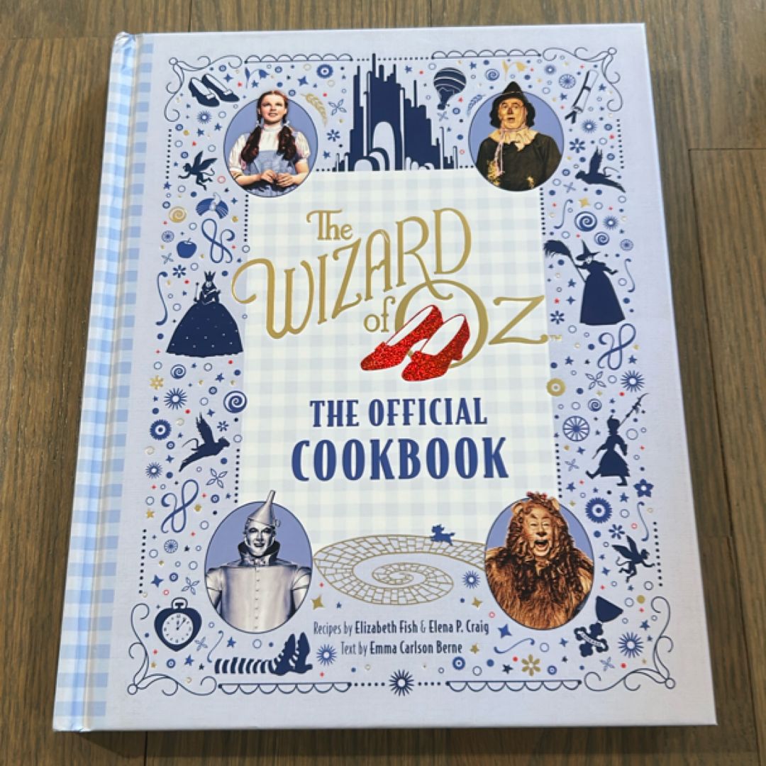 The Wizard of Oz: the Official Cookbook