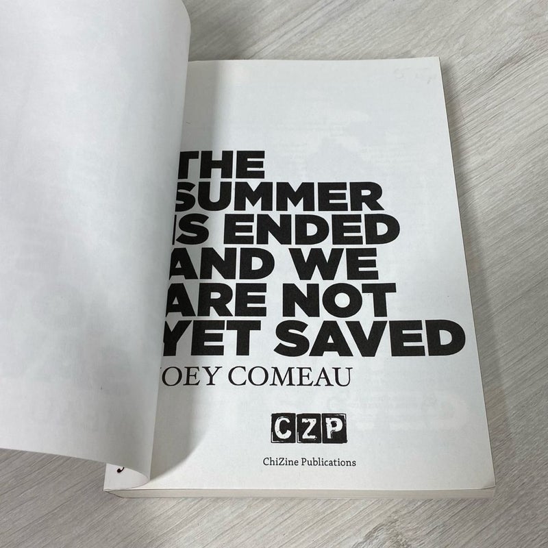 Summer Is Ended and We Are Not yet Saved