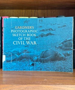 Photographic Sketch Book of the Civil War