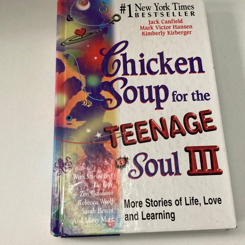 Chicken soup for the teenage soul III