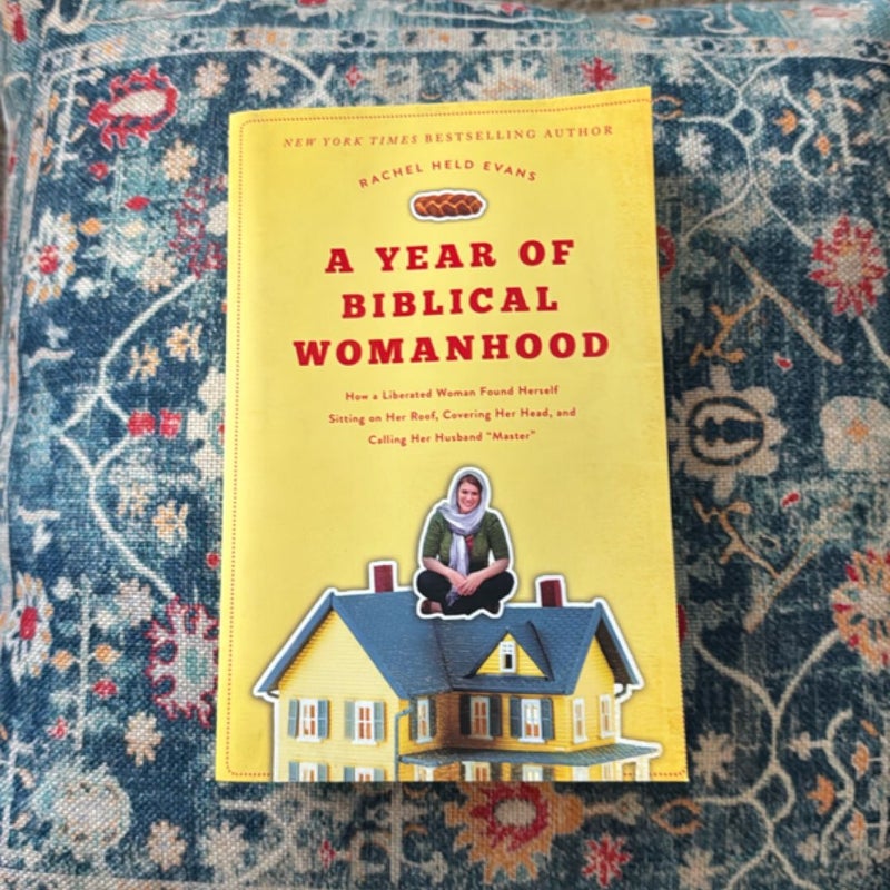 A Year Of Biblical Womanhood