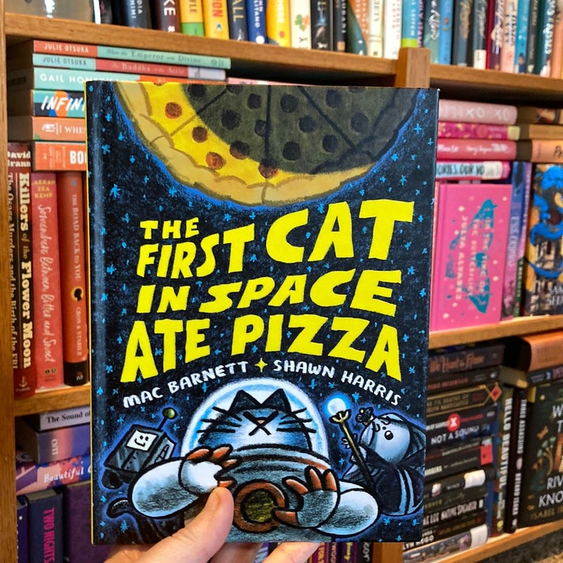The First Cat in Space Ate Pizza