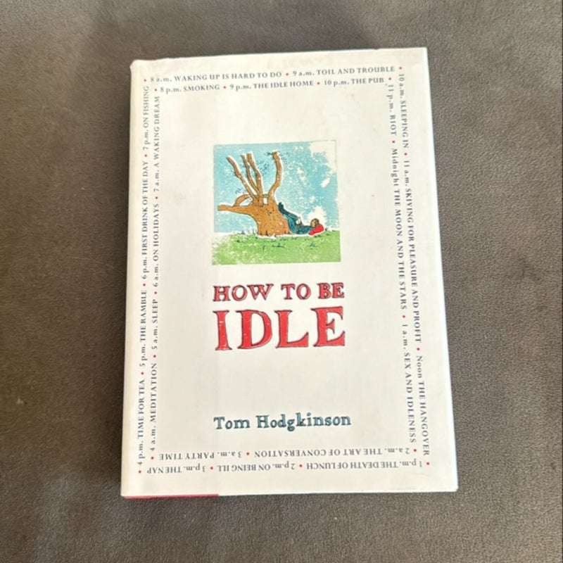 How to Be Idle