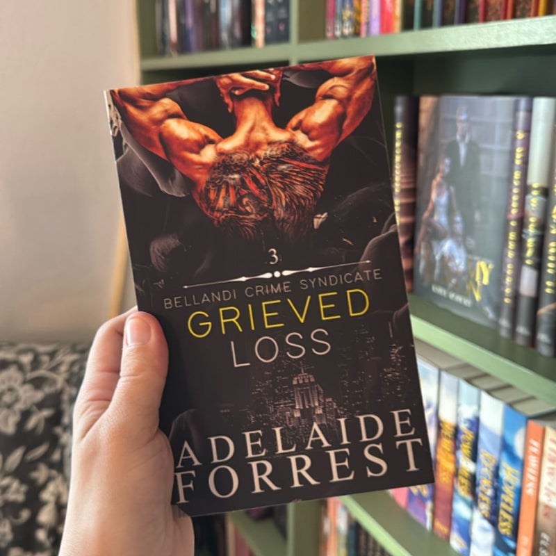 Grieved Loss SIGNED