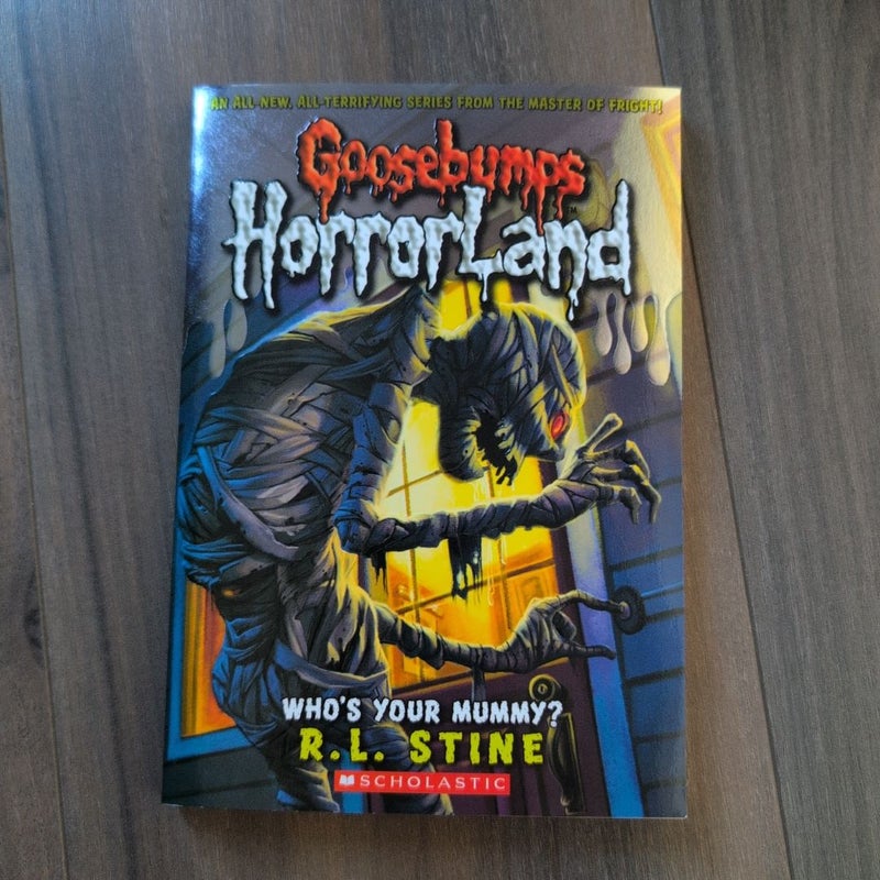 Goosebumps-  Who's Your Mummy?