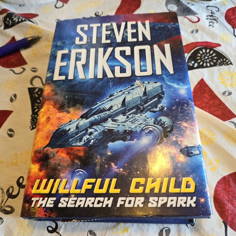 Willful Child: the Search for Spark