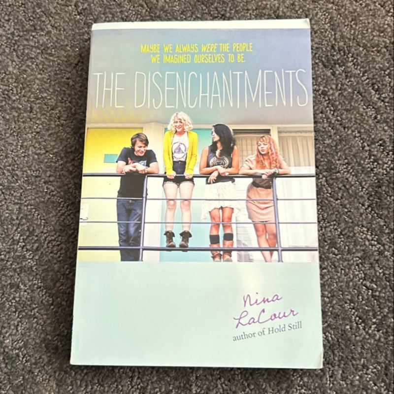 The Disenchantments