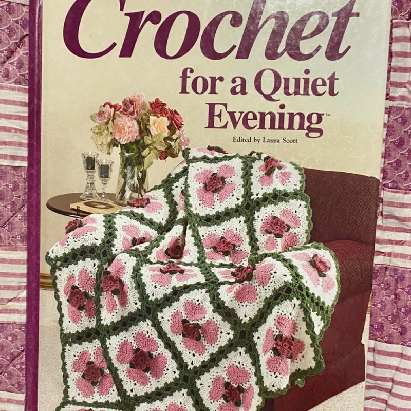 Crochet for a Quiet Evening