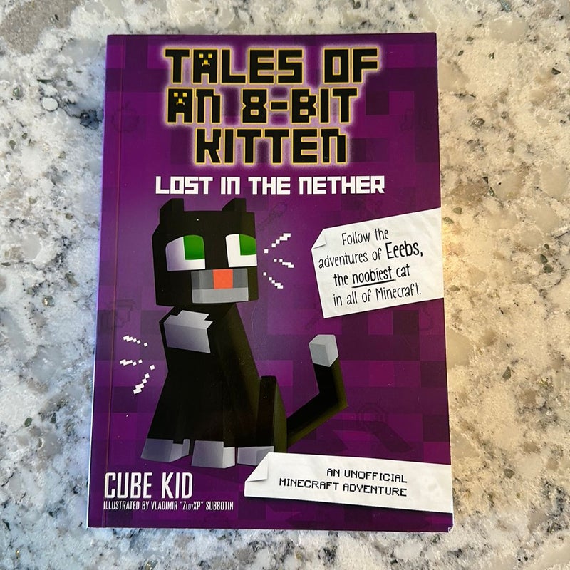 Tales of an 8-Bit Kitten: Lost in the Nether