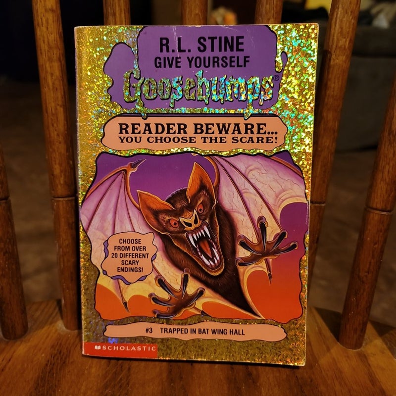 Goosebumps, Reader Beware...You Choose The Scare! #3 Trapped In Bat Wing Hall (by R.L. Stine)