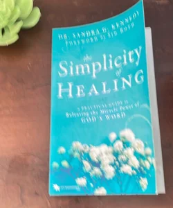 The Simplicity of Healing