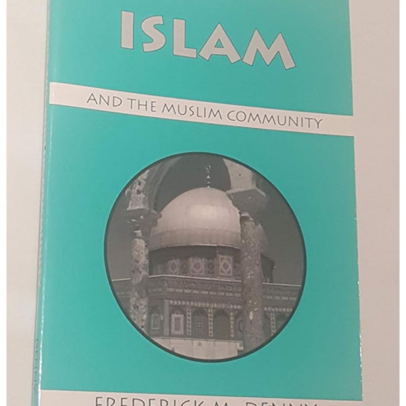 Islam and the Muslim Community