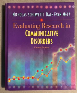 Evaluating Research in Communicative Disorders