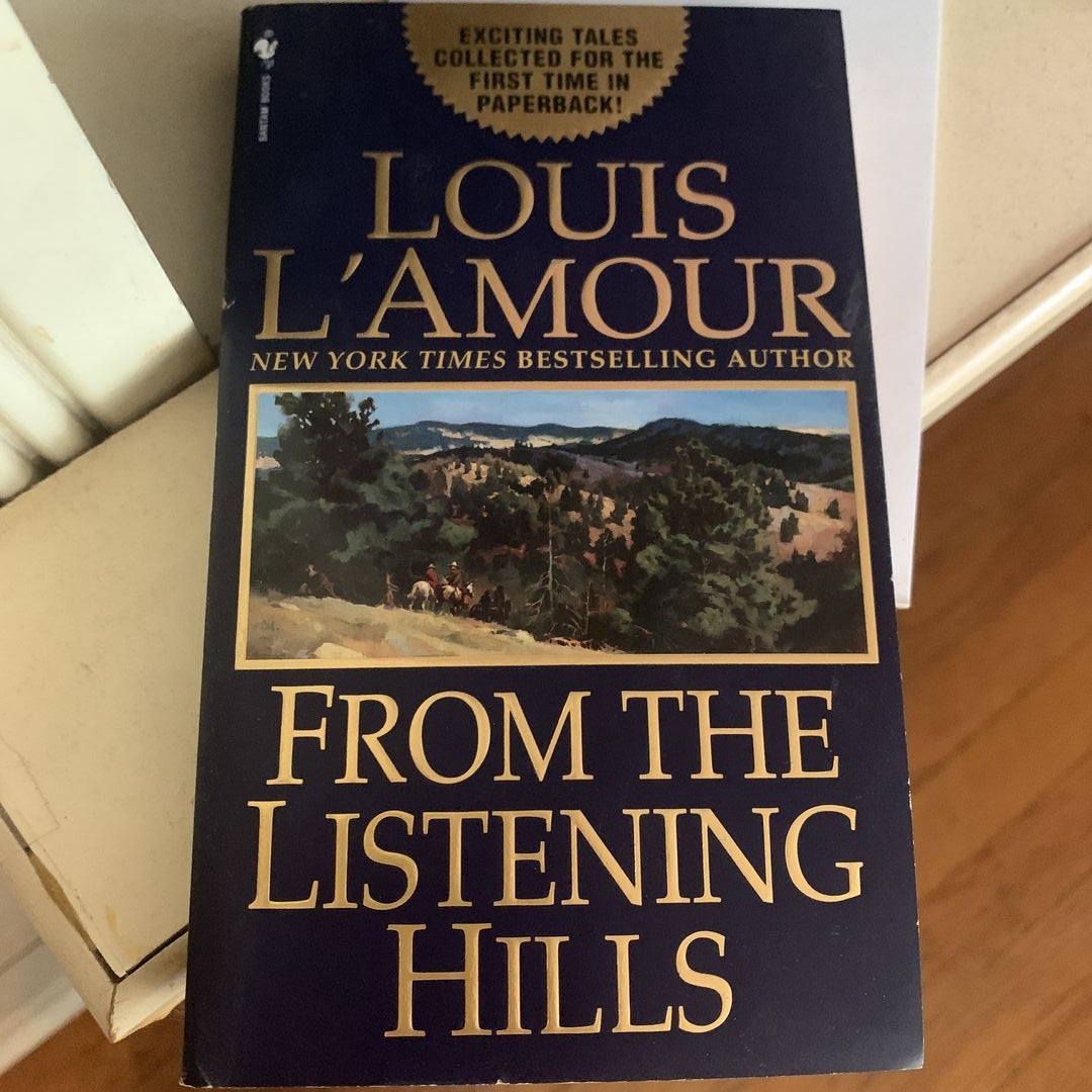 From the Listening Hills by L'Amour, Louis