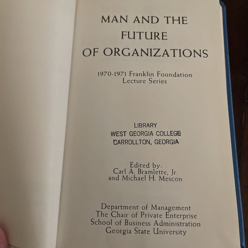 Man and the future of organizations 