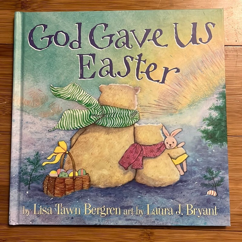 God Gave Us Easter