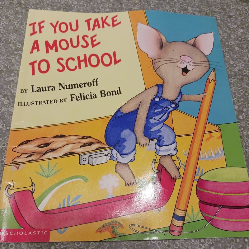 If You Take a Mouse to School