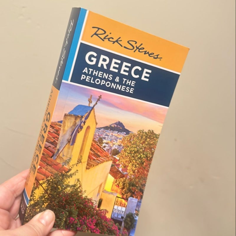 Rick Steves Greece: Athens and the Peloponnese (Seventh Edition)