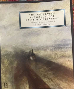 The Broadview Anthology of British Literature: Concise Volume B - Third Edition