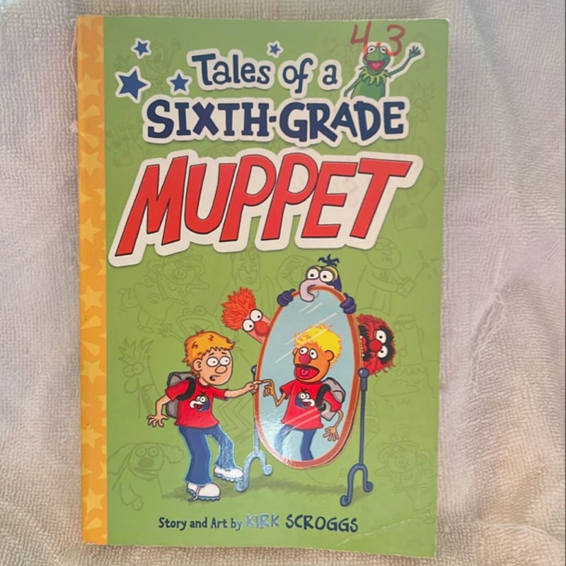 Tales of a Sixth-Grade Muppet