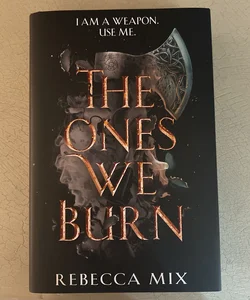 The Ones We Burn (w/ SPRAYED EDGES AND FAN ART)
