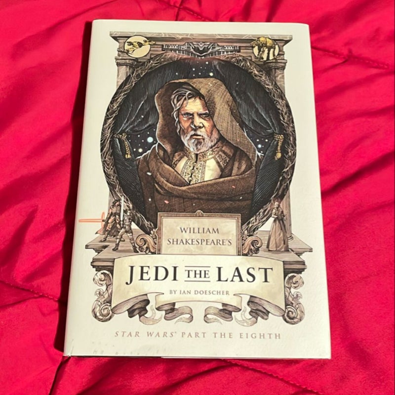 William Shakespeare's Jedi the Last