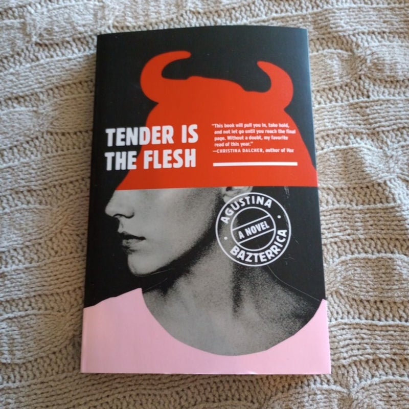 Tender Is the Flesh