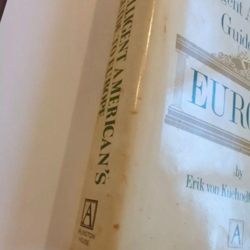 The Intelligent Americans Guide To Europe Erik Von Kuehnelt Leddihn 1979 HC DJ