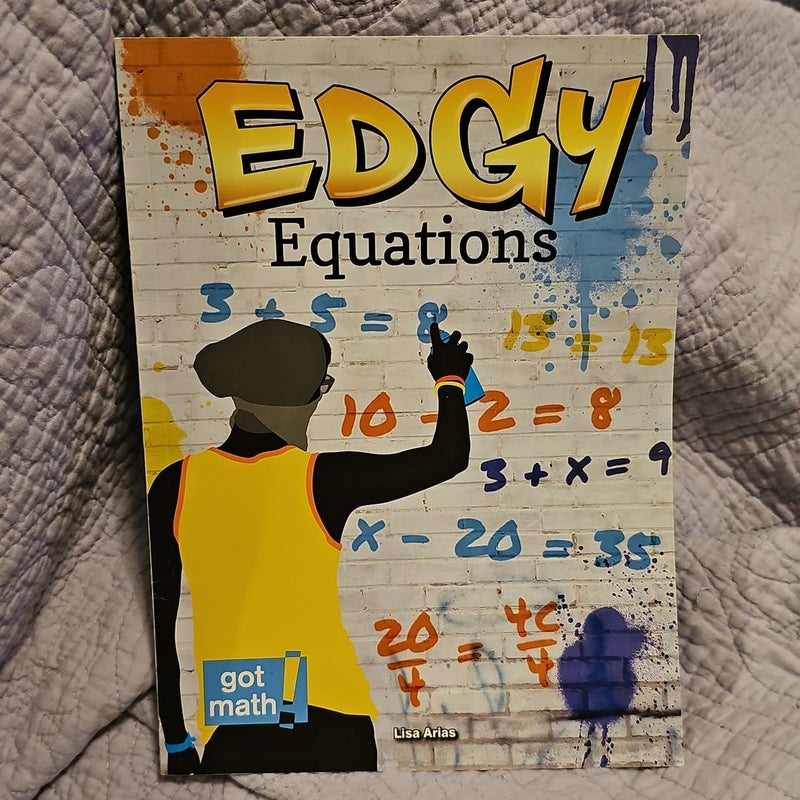 Edgy Equations