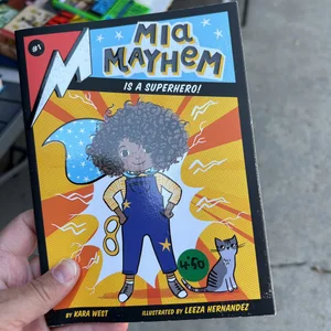 Mia Mayhem Is a Superhero!