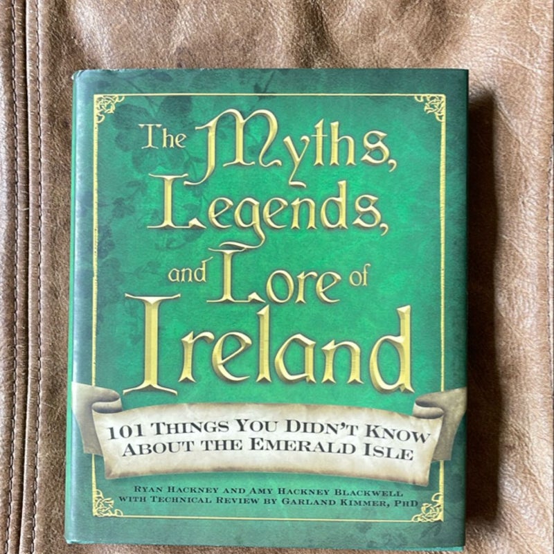 The Myths, Legends, and Lore of Ireland