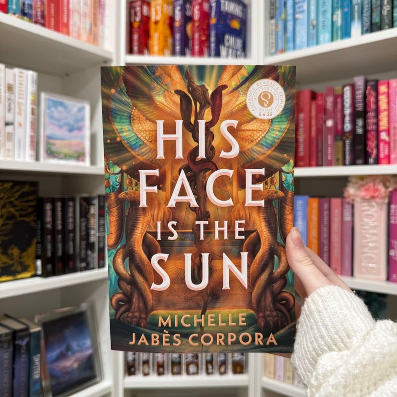 His Face Is the Sun ARC