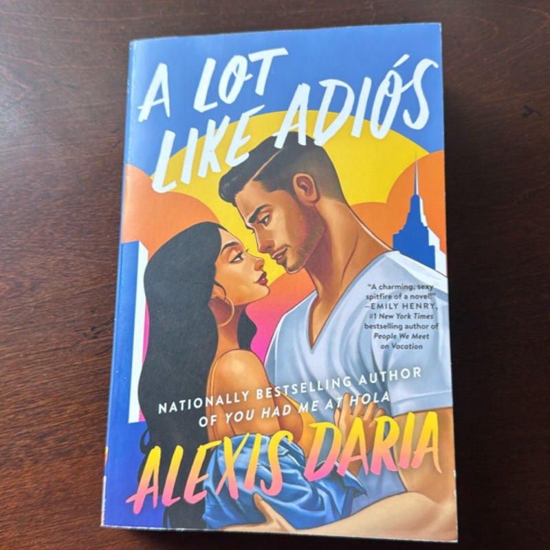 A Lot Like Adiós